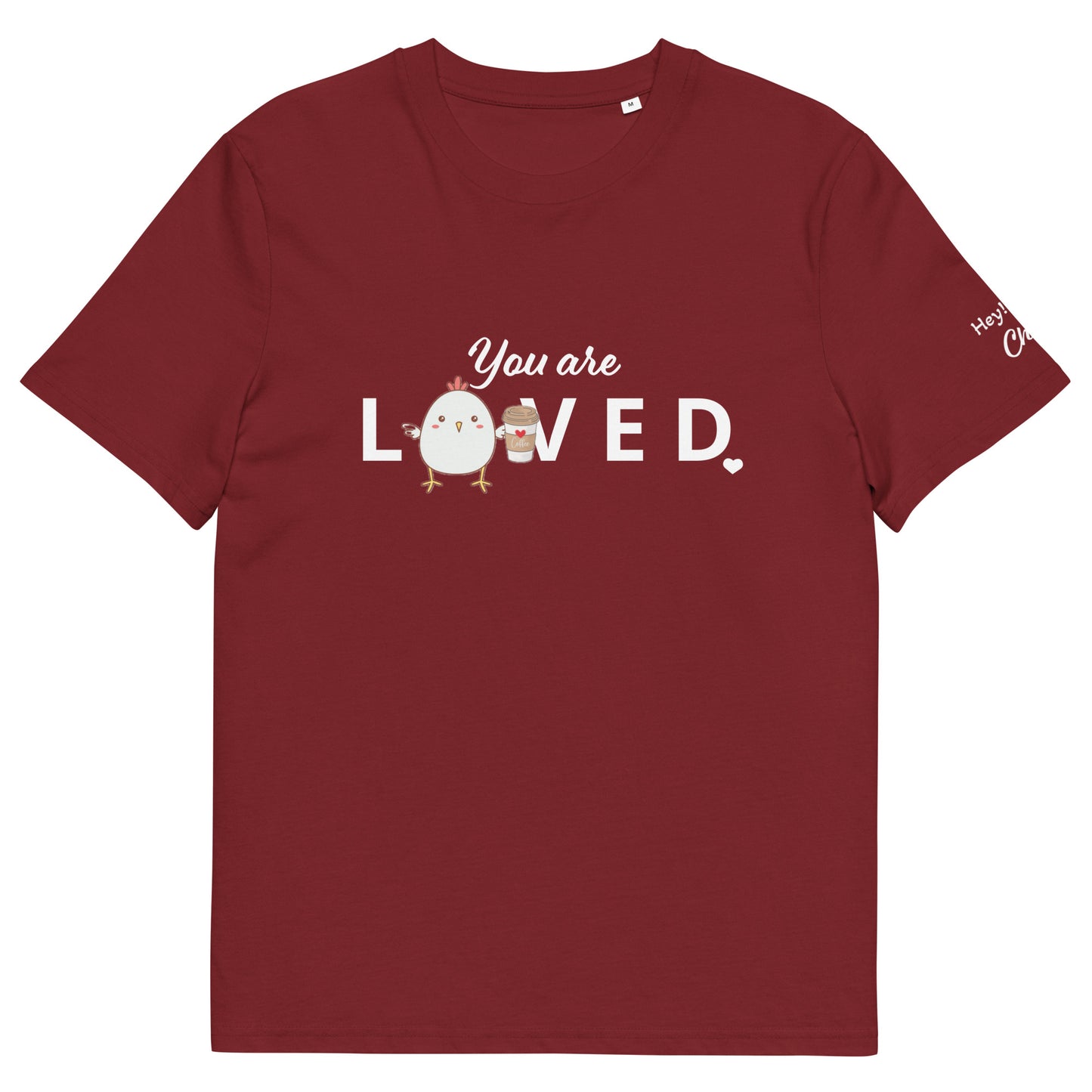 You are LOVED Commemorative unisex organic cotton t-shirt