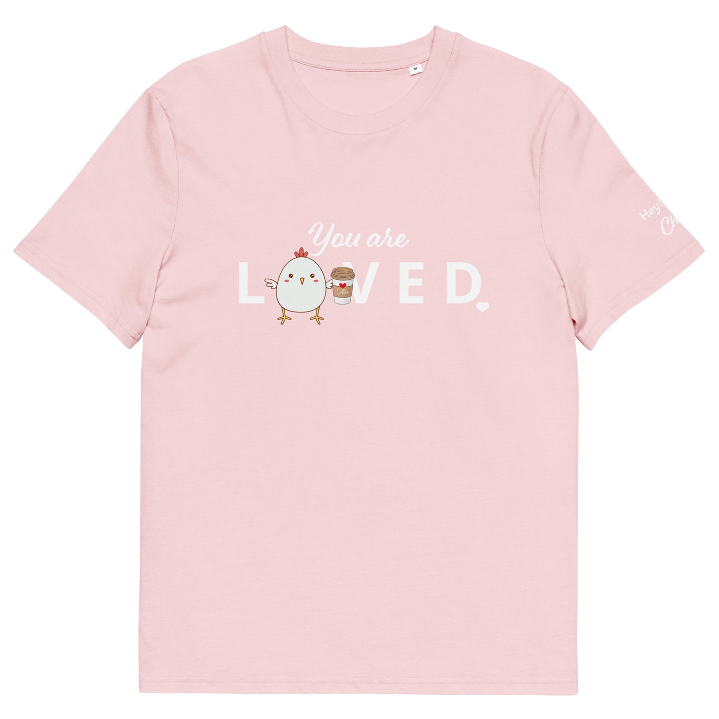 You are LOVED Commemorative unisex organic cotton t-shirt